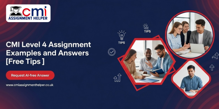 CMI Level 4 Assignment Examples and Answers