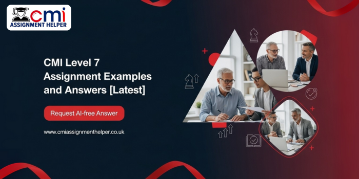 CMI Level 7 Assignment Examples and Answers